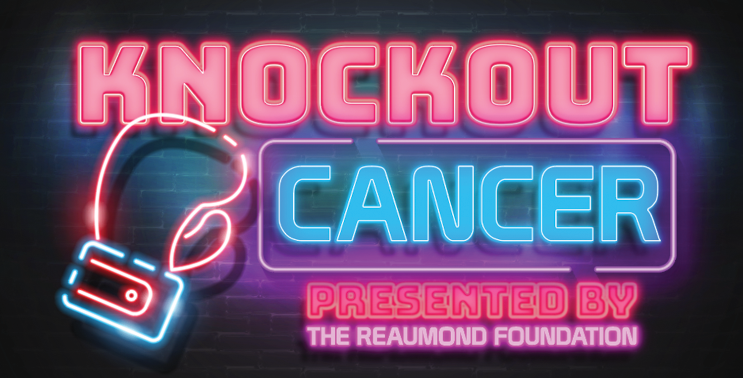 Knockout Cancer Presented by The Reaumond Foundation